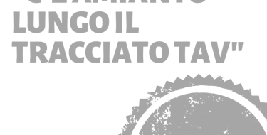 IL MINISTRO COSTA E L’AMIANTO (CHE NON C’È) LUNGO IL TRACCIATO TAV