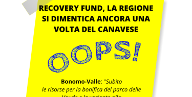 RECOVERY FUND, LA REGIONE SI DIMENTICA ANCORA UNA VOLTA DEL CANAVESE