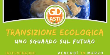 19/03 ore 21,00 – TRANSIZIONE ECOLOGICA – Uno sguardo sul #futuro