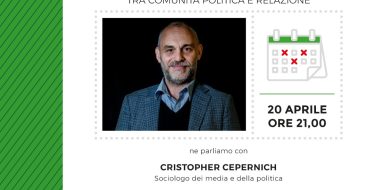 20/04 ore 21,00 – Le vie della comunicazione sono infinite – Incontro con il Prof Christopher Cepernich