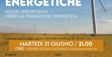 Circolo PD Ciriè – Comunità Energetiche. Nuove opportunità verso la transizione energetica (21 giugno)