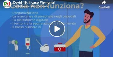 Covid-19: il caso Piemonte! Il PD denuncia da tempo la disorganizzazione della Fase2 e tutti i problemi connessi.