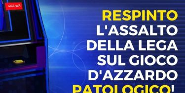 Respinto il secondo attacco. La legge che contrasta il gioco patologico è salva!