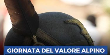 GIORNATA REGIONALE DEL VALORE ALPINO: “UNA LEGGE DOPPIONE E LA SCELTA DI UNA DATA INFAUSTA NON RENDONO CERTO OMAGGIO AL CORPO DEGLI ALPINI”