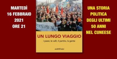 16/02 – ore 21,00 – Pd Cuneo – “UN LUNGO VIAGGIO I paesi, le valli, il partito, la gente” di Lido Riba