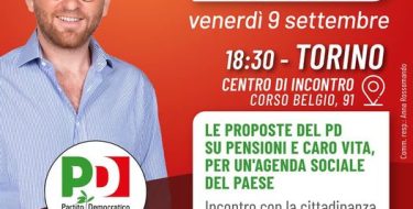 Incontro con Peppe Provenzano “Le proposte del PD su pensioni e caro vita per un’agenda sociale del paese” (9 settembre h 18,30 a Torino)