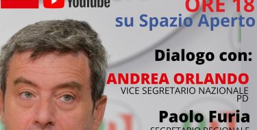 SPAZIO APERTO WEBTV- DIALOGO CON ANDREA ORLANDO (11 maggio ore 18,00)